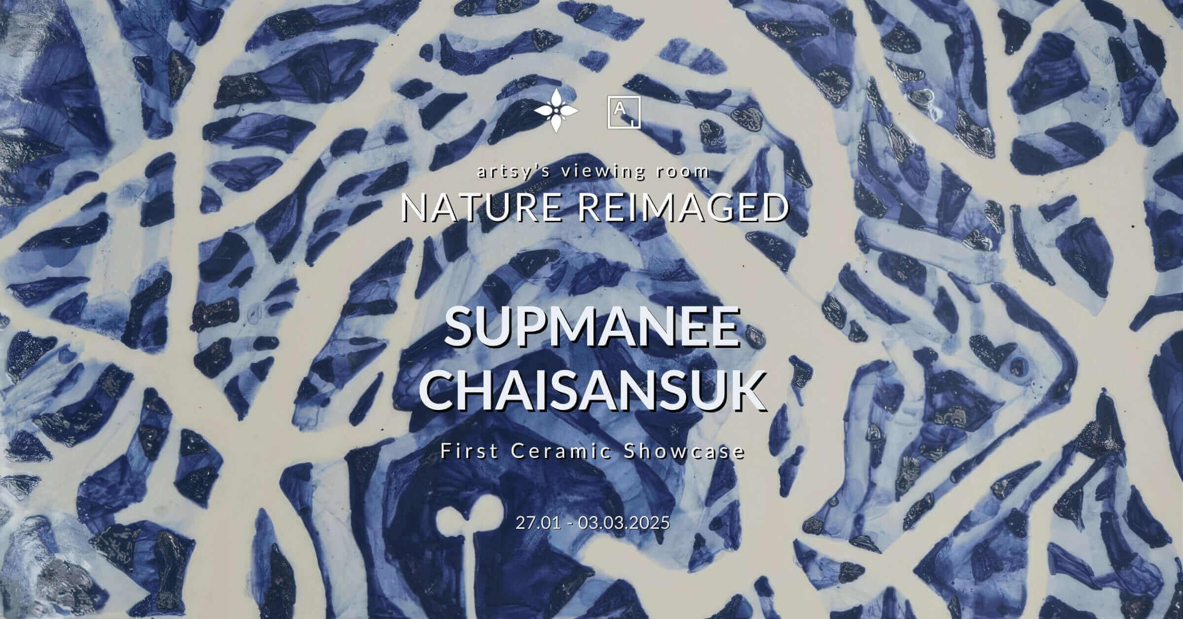 Nature Reimagined: Supmanee Chaisansuk's First Ceramic Showcase banner with stylistic blue patterns.