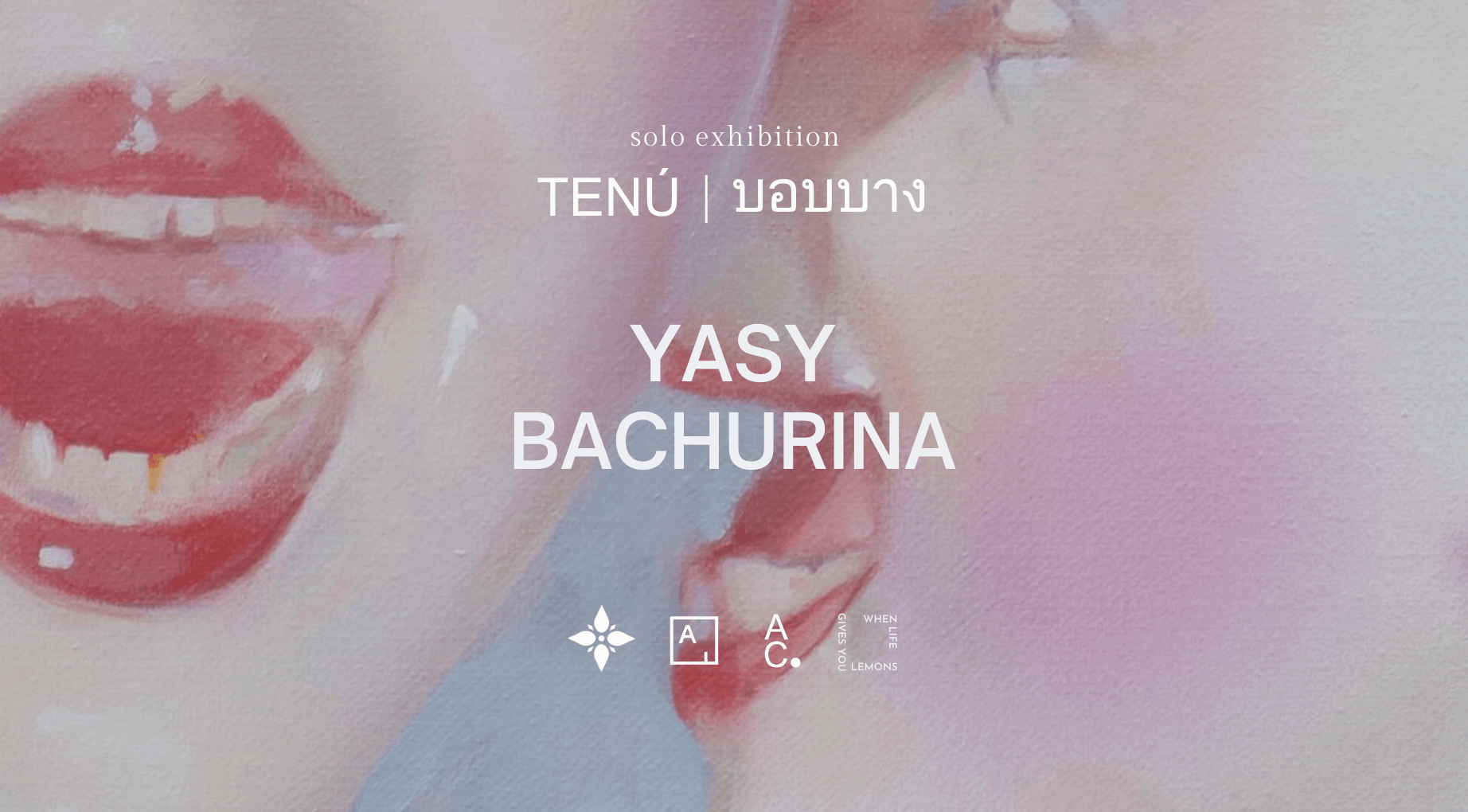 "TENÚ solo exhibition by Yasy Bachurina artwork poster"